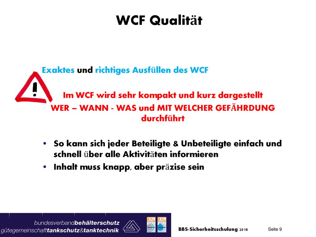 WER – WANN - WAS und MIT WELCHER GEFÄHRDUNG durchführt