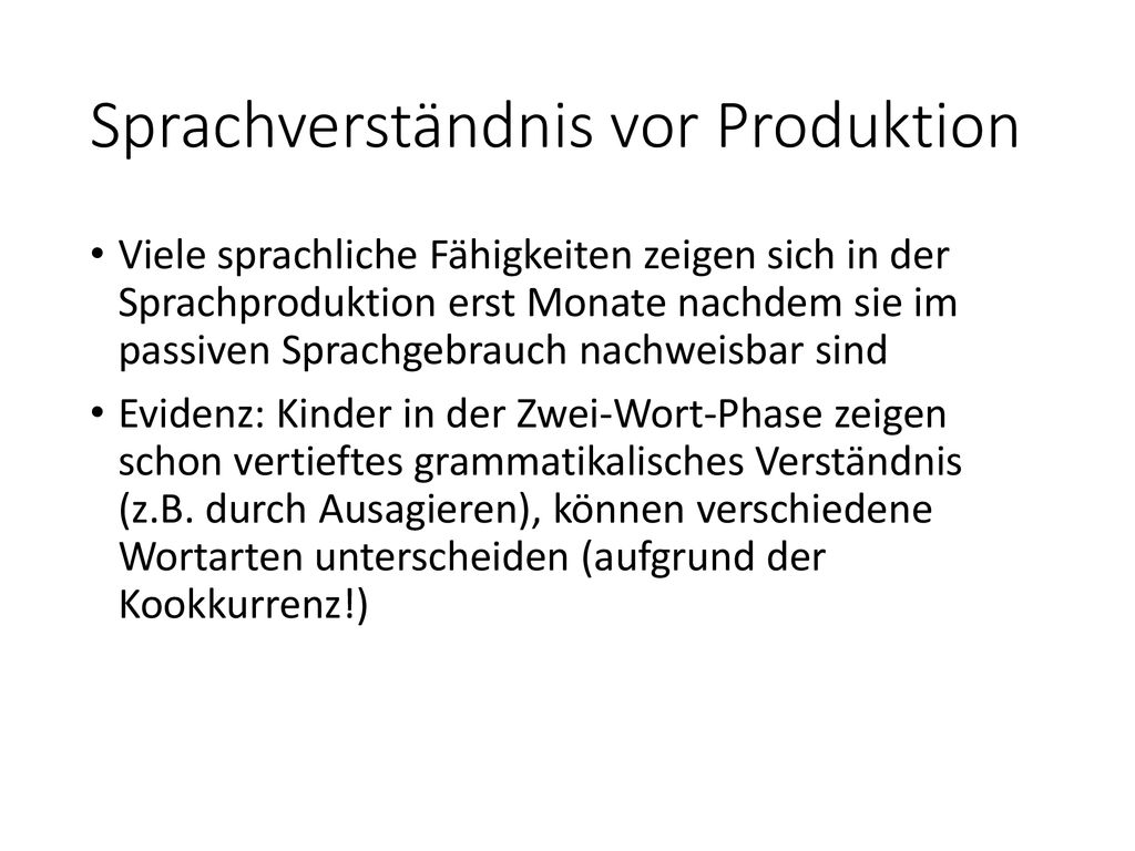 Sprachverständnis vor Produktion