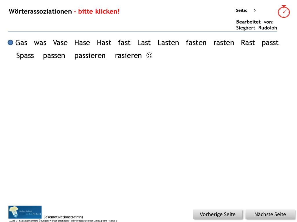 Gas was Vase Hase Hast fast Last Lasten fasten rasten Rast passt Spass