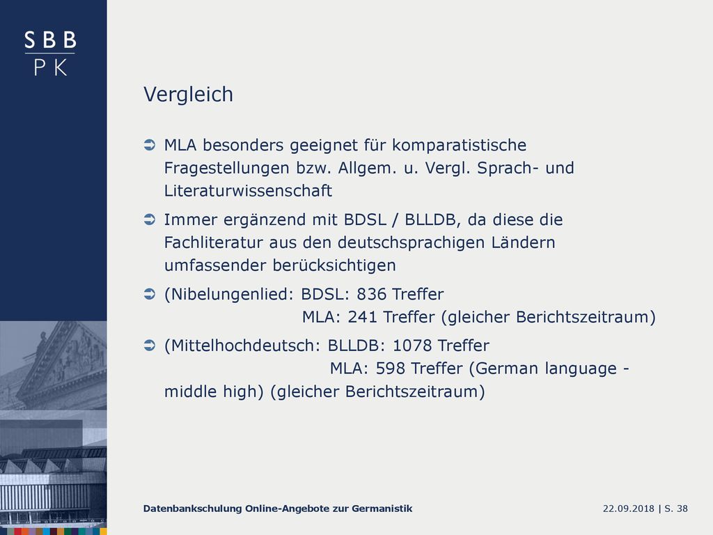 Vergleich MLA besonders geeignet für komparatistische Fragestellungen bzw. Allgem. u. Vergl. Sprach- und Literaturwissenschaft.