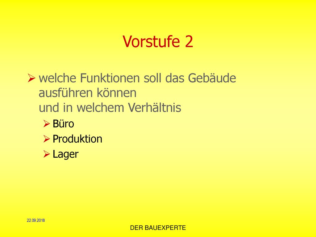 Vorstufe 2 welche Funktionen soll das Gebäude ausführen können und in welchem Verhältnis. Büro. Produktion.
