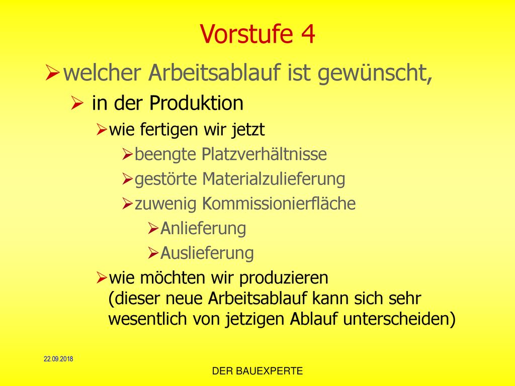 Vorstufe 4 welcher Arbeitsablauf ist gewünscht, in der Produktion