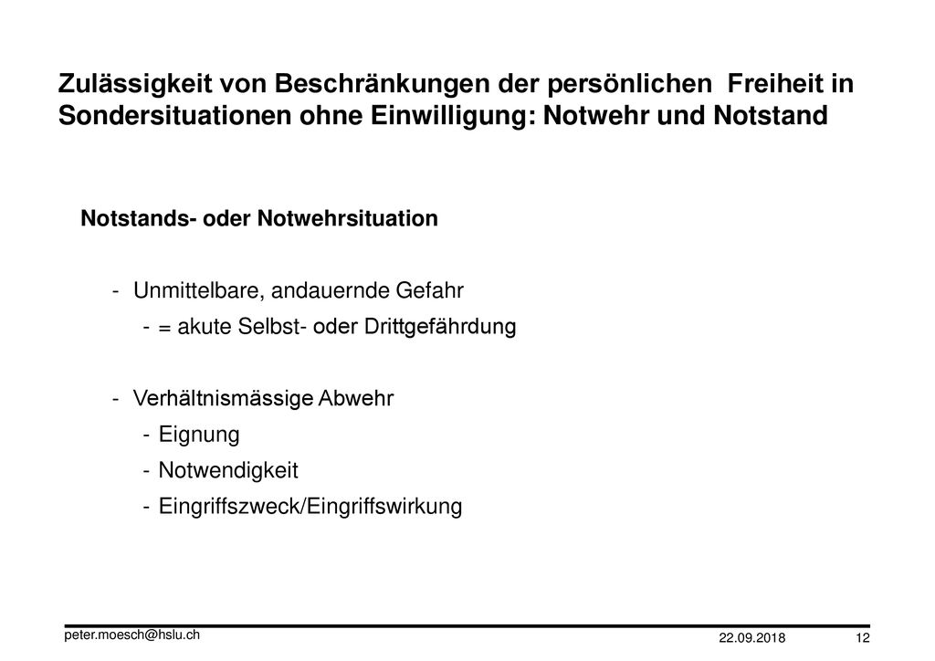 Zulässigkeit von Beschränkungen der persönlichen Freiheit in Sondersituationen ohne Einwilligung: Notwehr und Notstand