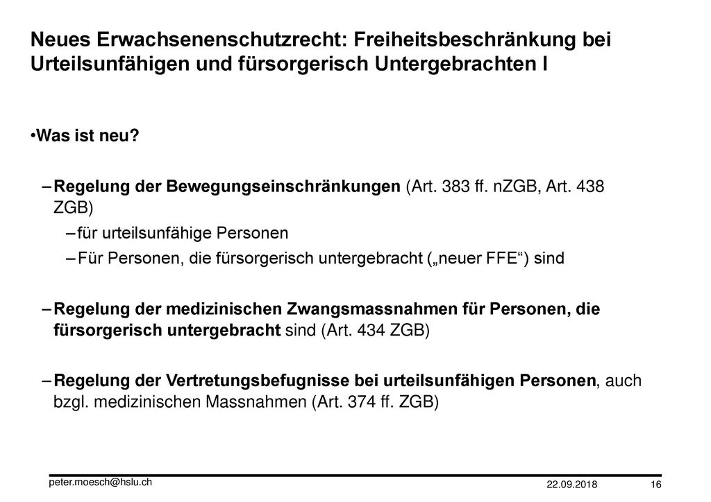 Neues Erwachsenenschutzrecht: Freiheitsbeschränkung bei Urteilsunfähigen und fürsorgerisch Untergebrachten I