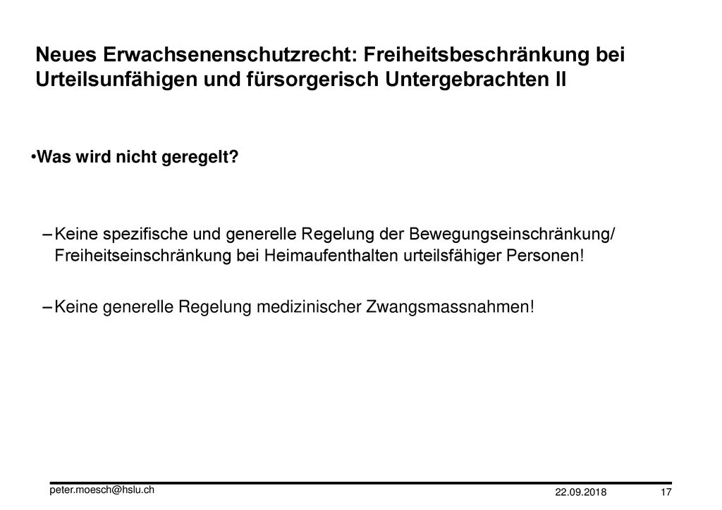 Neues Erwachsenenschutzrecht: Freiheitsbeschränkung bei Urteilsunfähigen und fürsorgerisch Untergebrachten II