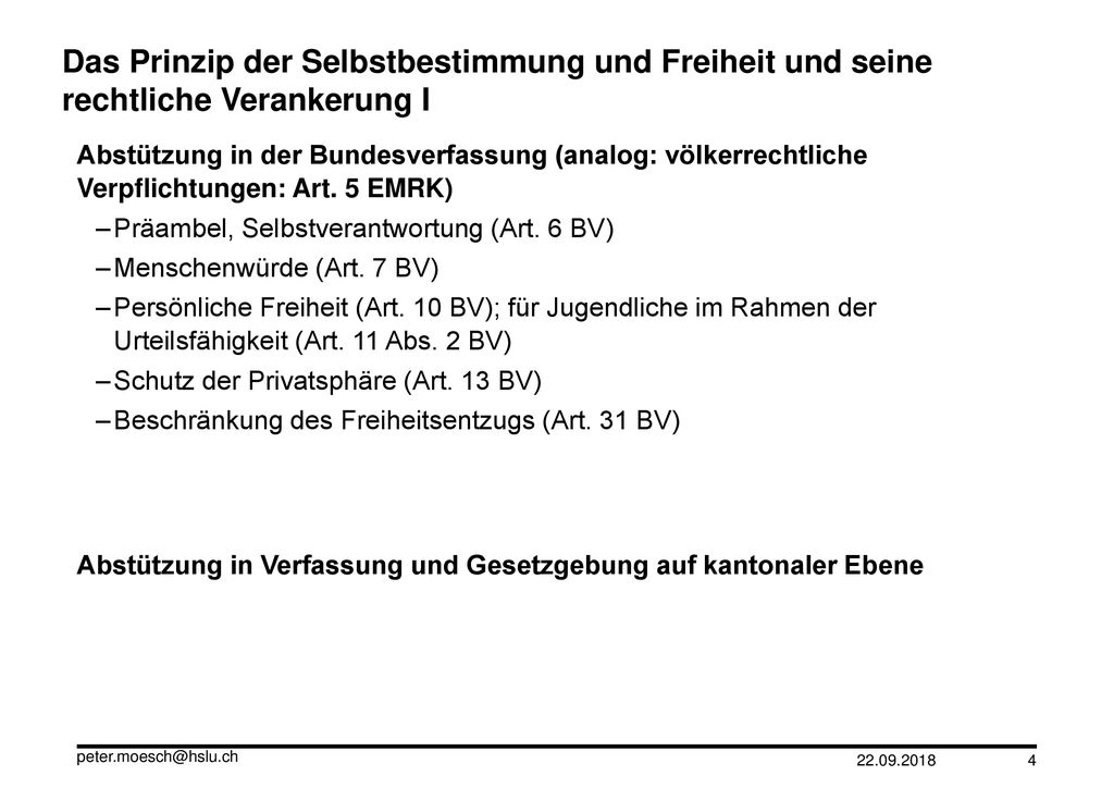 Das Prinzip der Selbstbestimmung und Freiheit und seine rechtliche Verankerung I