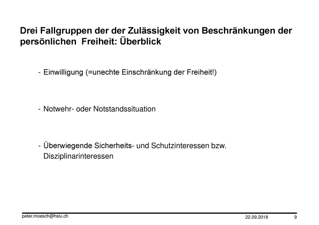Drei Fallgruppen der der Zulässigkeit von Beschränkungen der persönlichen Freiheit: Überblick