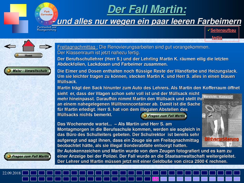 - und alles nur wegen ein paar leeren Farbeimern
