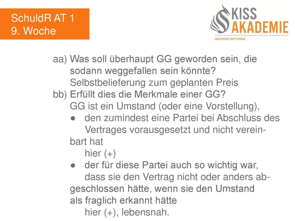 SchuldR AT 1 9. Woche. aa) Was soll überhaupt GG geworden sein, die sodann weggefallen sein könnte