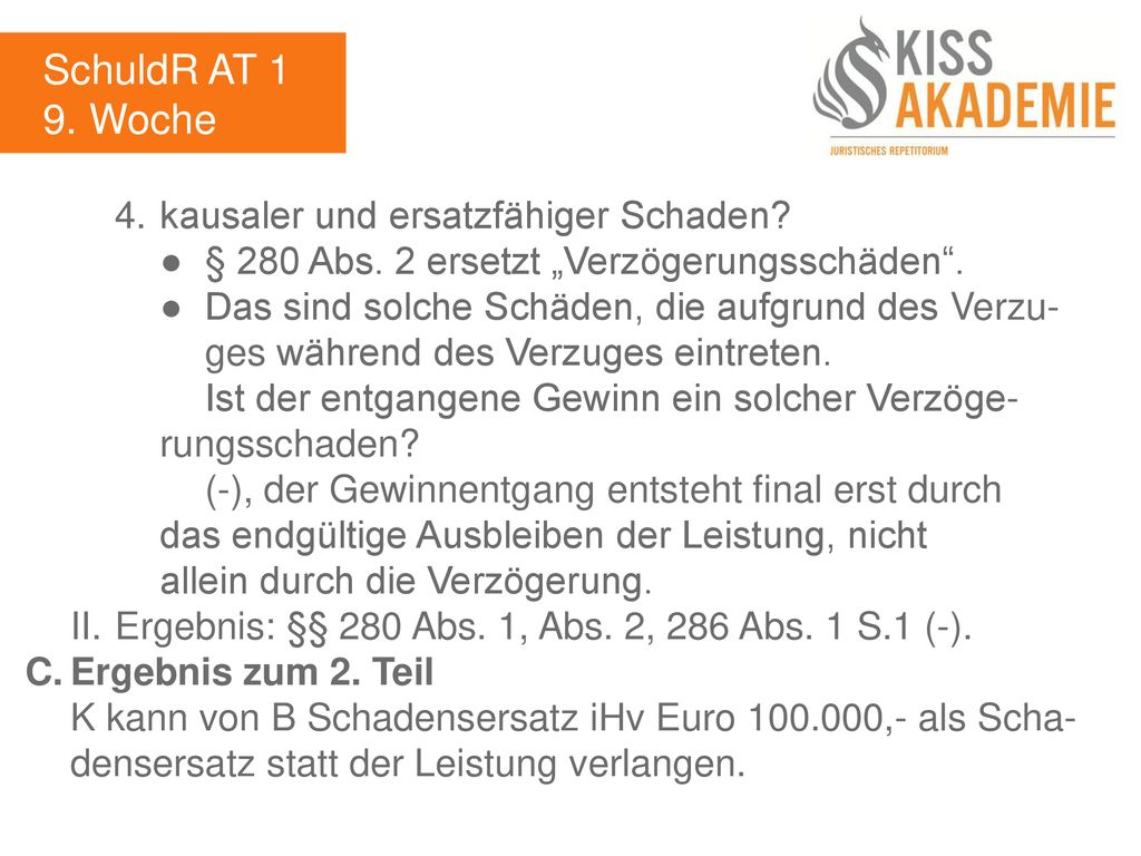 SchuldR AT 1 9. Woche 4. kausaler und ersatzfähiger Schaden