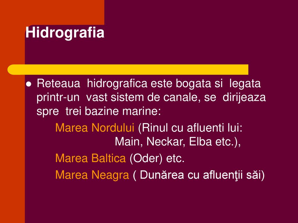 Hidrografia Reteaua hidrografica este bogata si legata printr-un vast sistem de canale, se dirijeaza spre trei bazine marine: