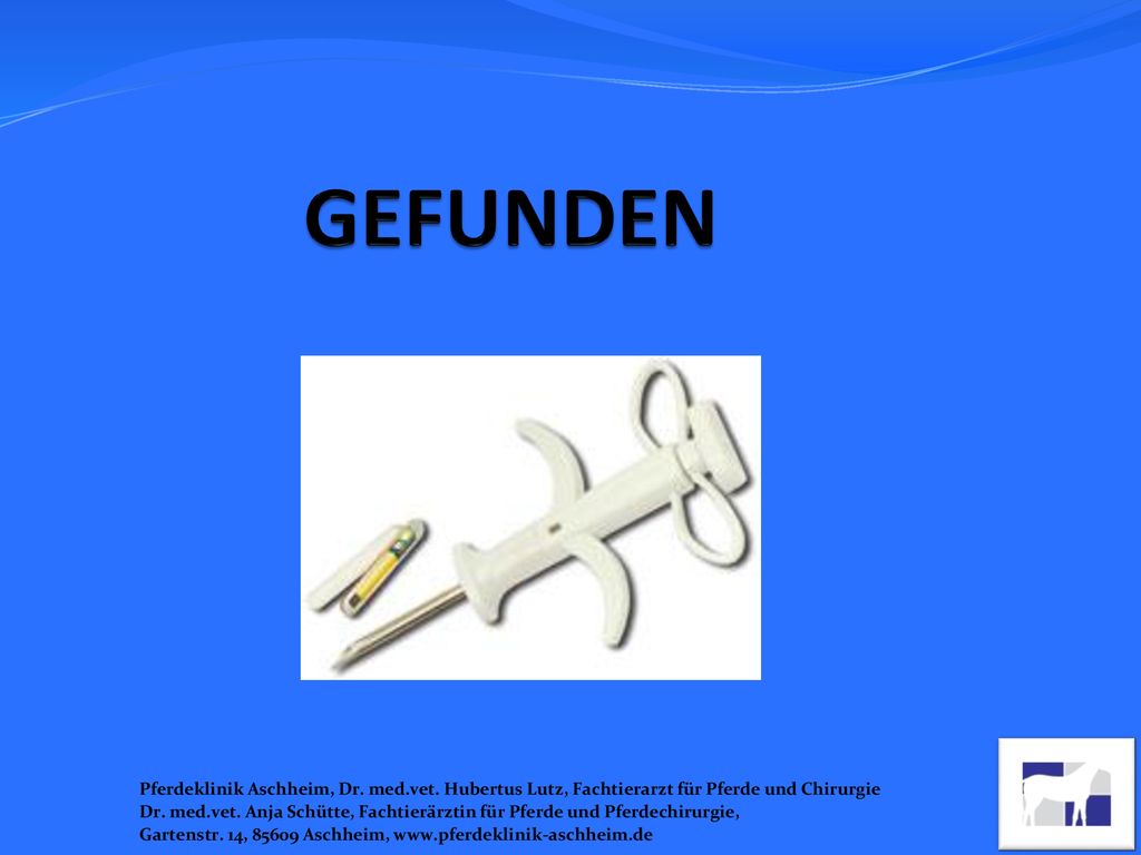 GEFUNDEN Pferdeklinik Aschheim, Dr. med.vet. Hubertus Lutz, Fachtierarzt für Pferde und Chirurgie.