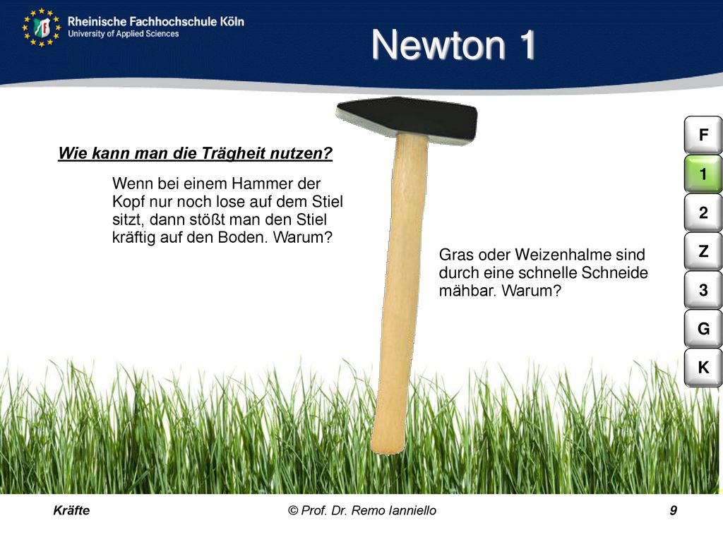 Newton 1 F Wie kann man die Trägheit nutzen 1 2 Z 3 G K