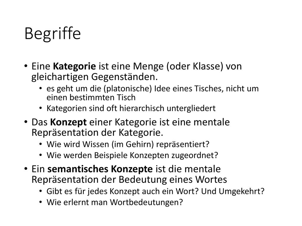 Begriffe Eine Kategorie ist eine Menge (oder Klasse) von gleichartigen Gegenständen.