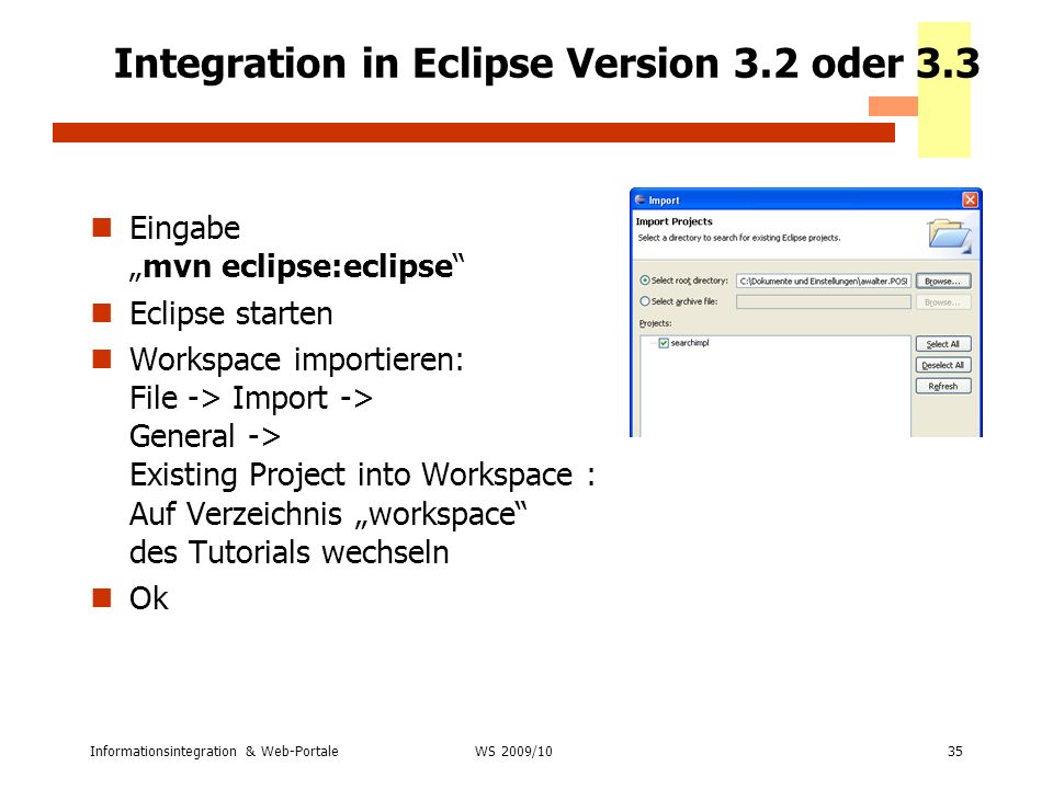 Integration in Eclipse Version 3.2 oder 3.3