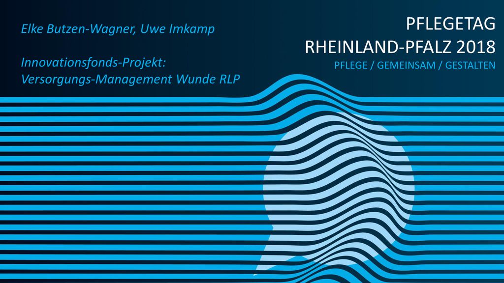 PFLEGETAG RHEINLAND-PFALZ 2018 Elke Butzen-Wagner, Uwe Imkamp