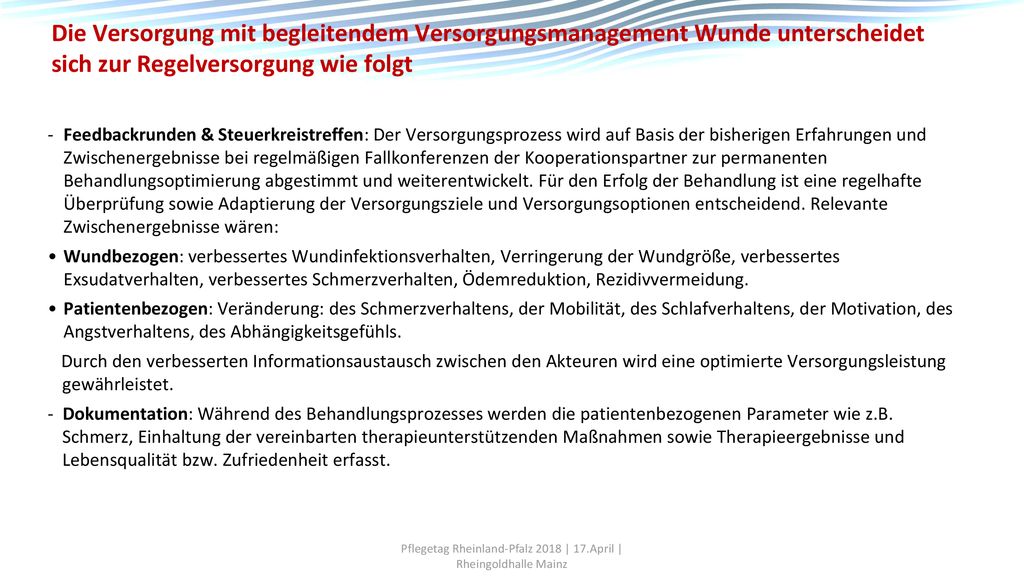 Die Versorgung mit begleitendem Versorgungsmanagement Wunde unterscheidet sich zur Regelversorgung wie folgt