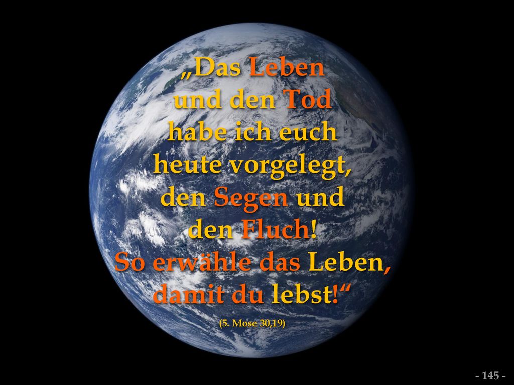 „Das Leben und den Tod habe ich euch heute vorgelegt, den Segen und