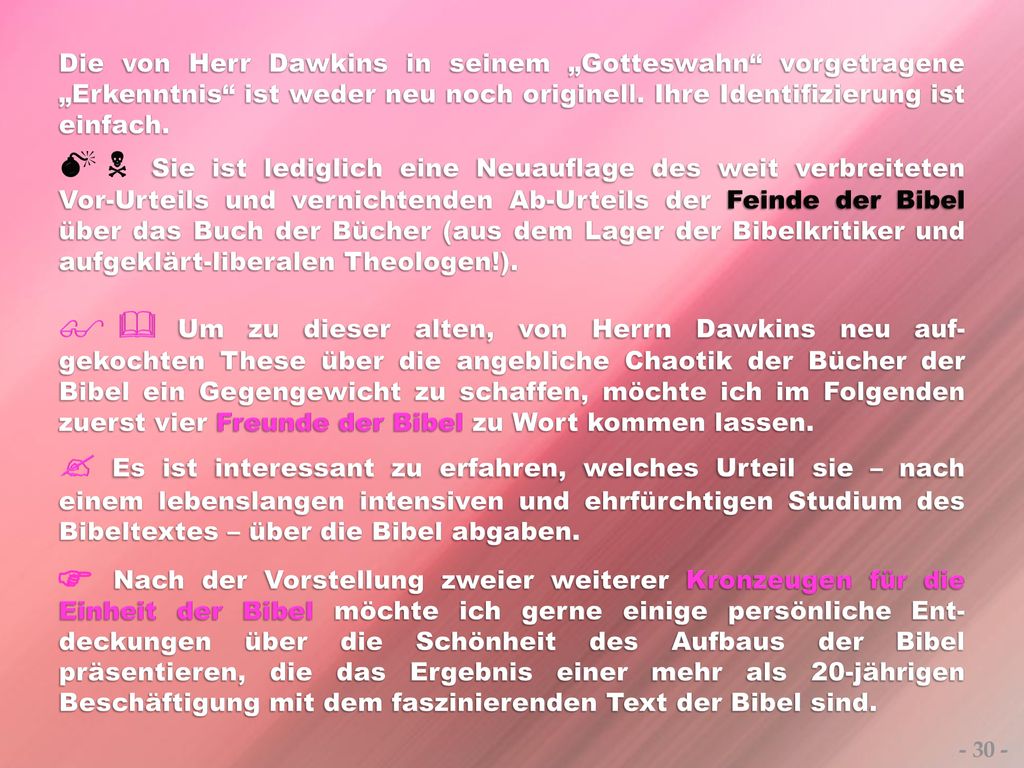 Die von Herr Dawkins in seinem „Gotteswahn vorgetragene „Erkenntnis ist weder neu noch originell. Ihre Identifizierung ist einfach.