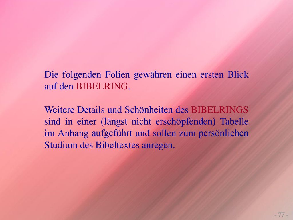 Die folgenden Folien gewähren einen ersten Blick auf den BIBELRING.