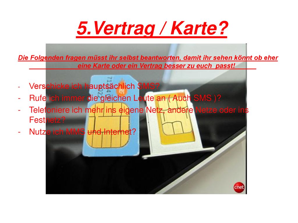 5.Vertrag / Karte Rufe ich immer die gleichen Leute an ( Auch SMS )