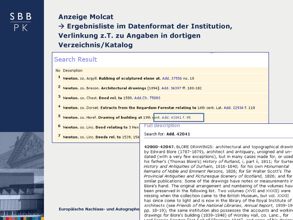 Anzeige Molcat  Ergebnisliste im Datenformat der Institution, Verlinkung z.T. zu Angaben in dortigen Verzeichnis/Katalog