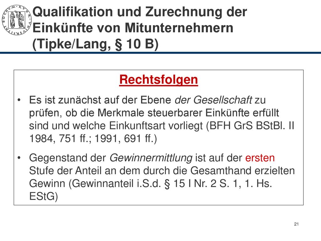 Qualifikation und Zurechnung der Einkünfte von Mitunternehmern (Tipke/Lang, § 10 B)