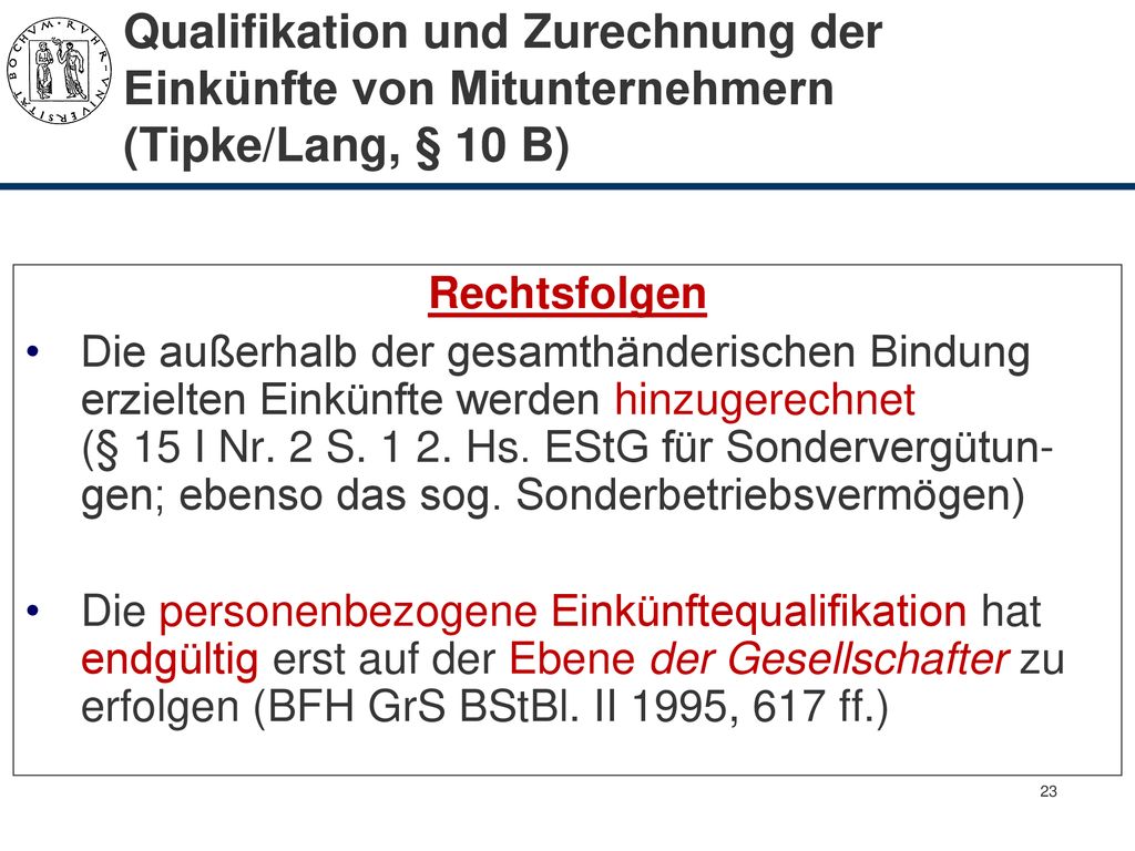 Qualifikation und Zurechnung der Einkünfte von Mitunternehmern (Tipke/Lang, § 10 B)