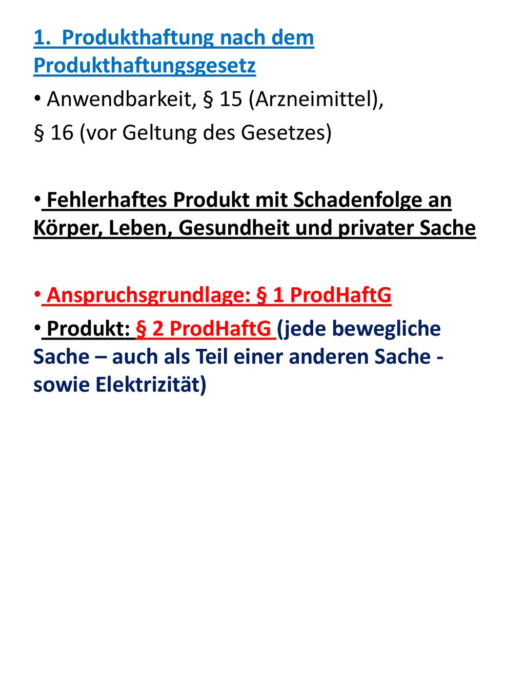 1. Produkthaftung nach dem Produkthaftungsgesetz