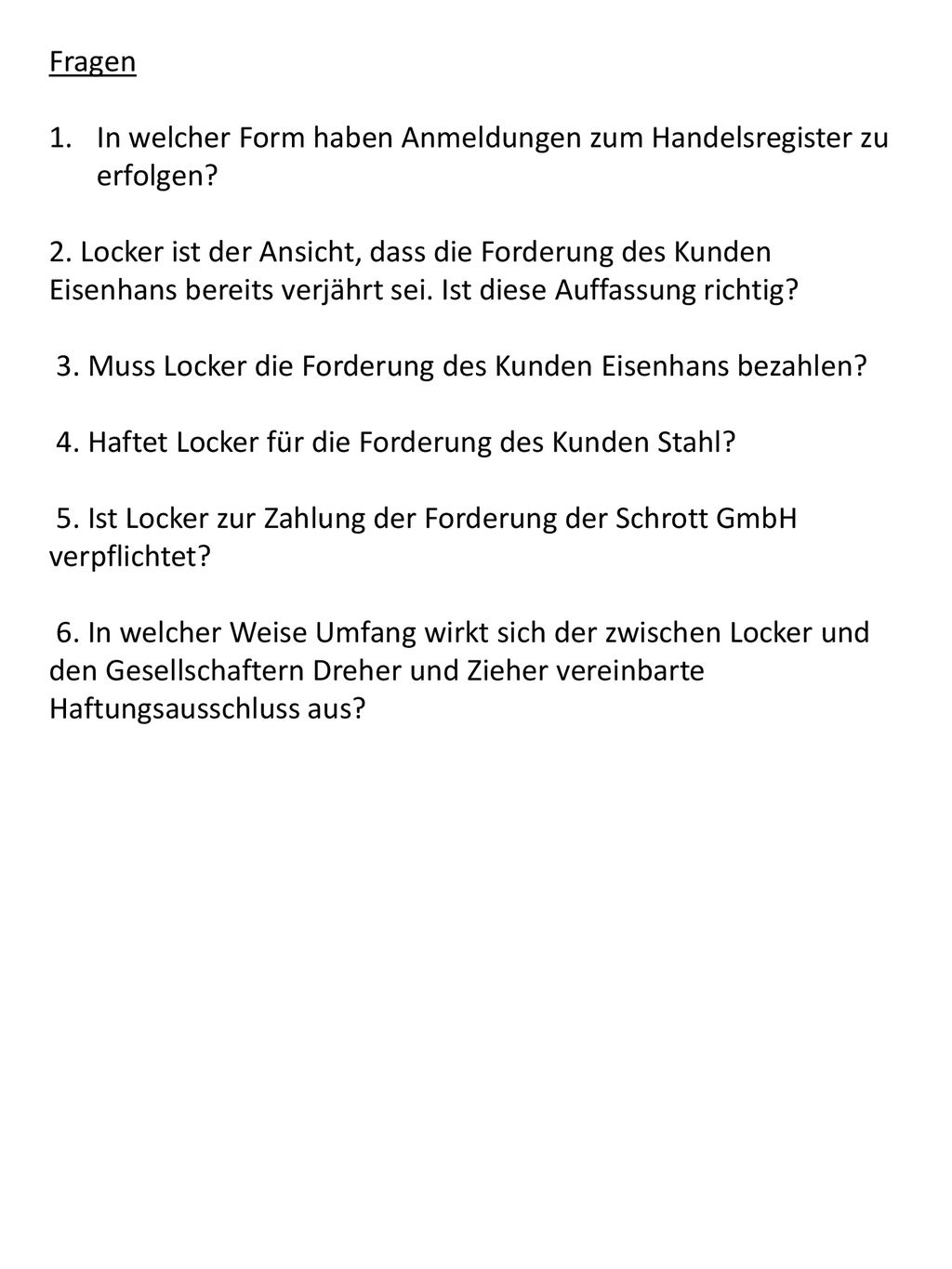 Fragen In welcher Form haben Anmeldungen zum Handelsregister zu erfolgen