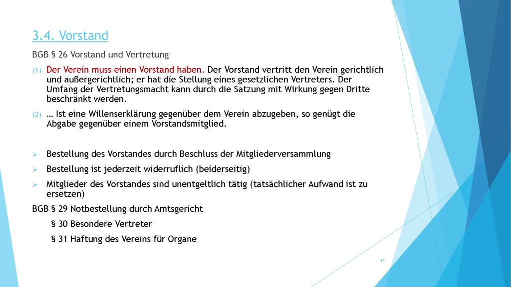 3.4. Vorstand BGB § 26 Vorstand und Vertretung