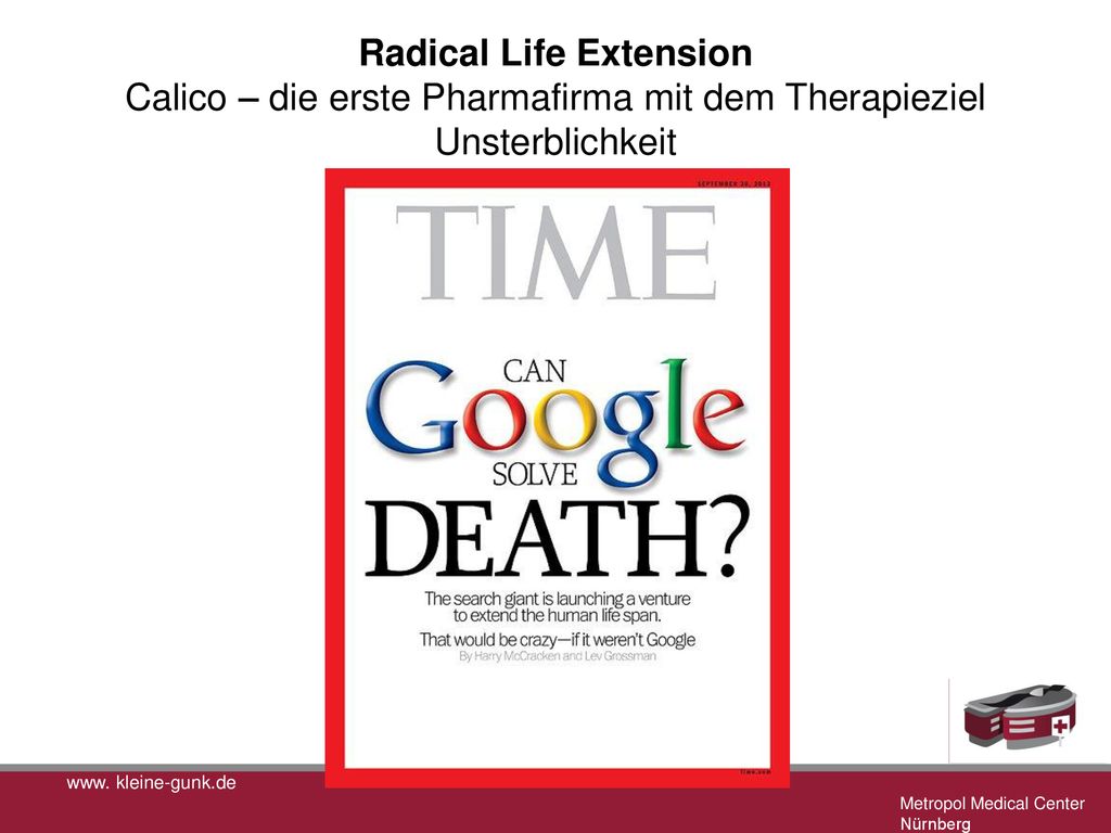 Radical Life Extension Calico – die erste Pharmafirma mit dem Therapieziel Unsterblichkeit