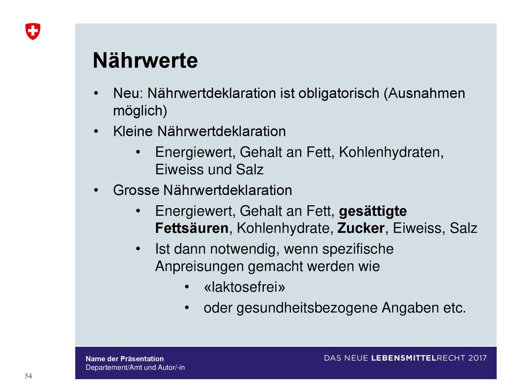 Nährwerte Neu: Nährwertdeklaration ist obligatorisch (Ausnahmen möglich) Kleine Nährwertdeklaration.