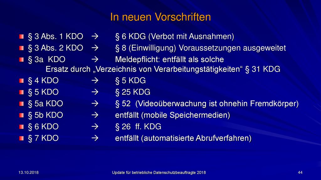 In neuen Vorschriften § 3 Abs. 1 KDO  § 6 KDG (Verbot mit Ausnahmen)
