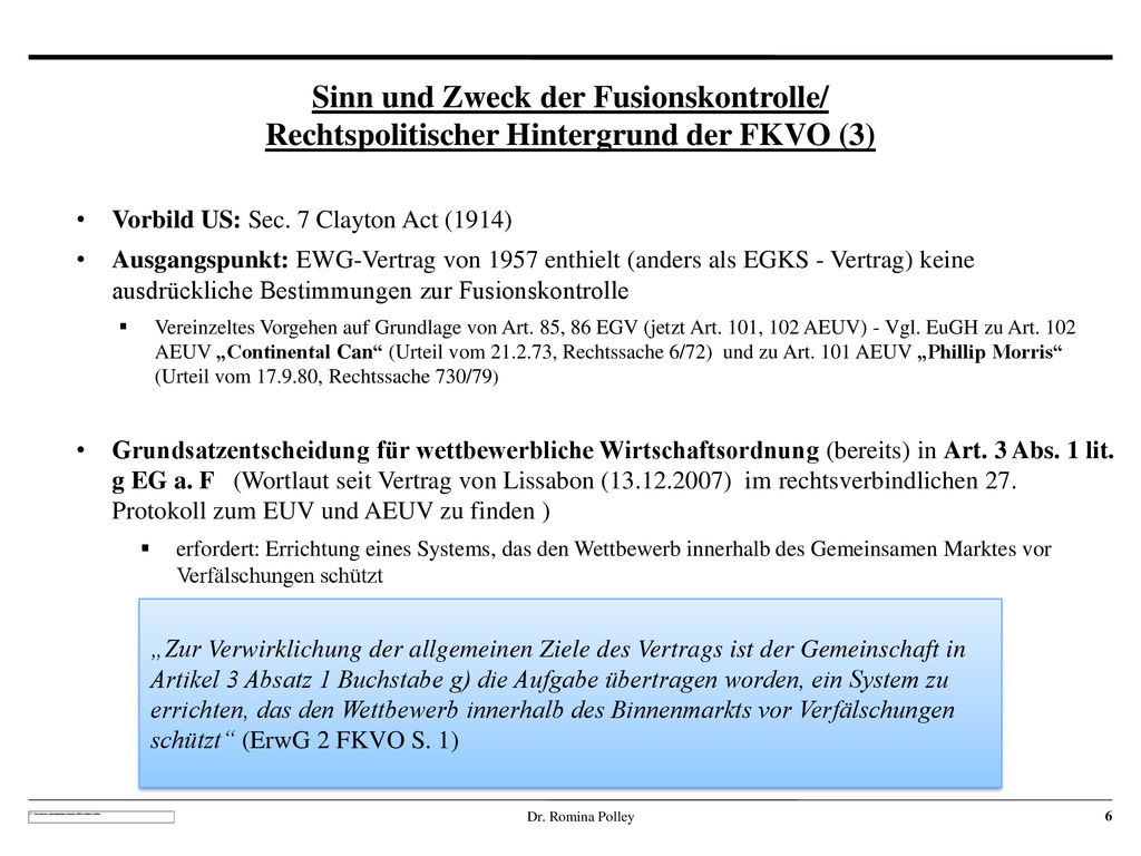 Sinn und Zweck der Fusionskontrolle/ Rechtspolitischer Hintergrund der FKVO (3)