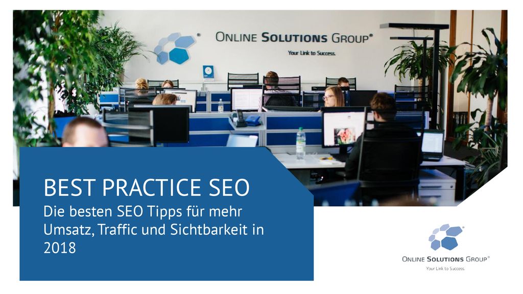 BEST PRACTICE SEO Die besten SEO Tipps für mehr Umsatz, Traffic und Sichtbarkeit in 2018