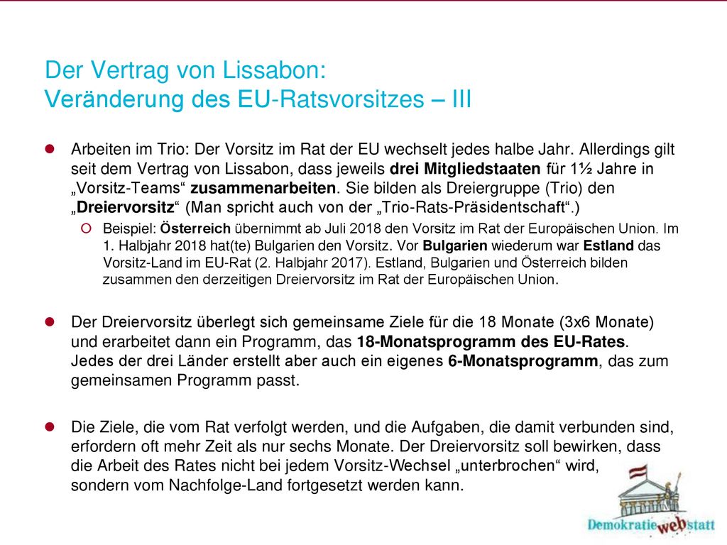 Der Vertrag von Lissabon: Veränderung des EU-Ratsvorsitzes – III