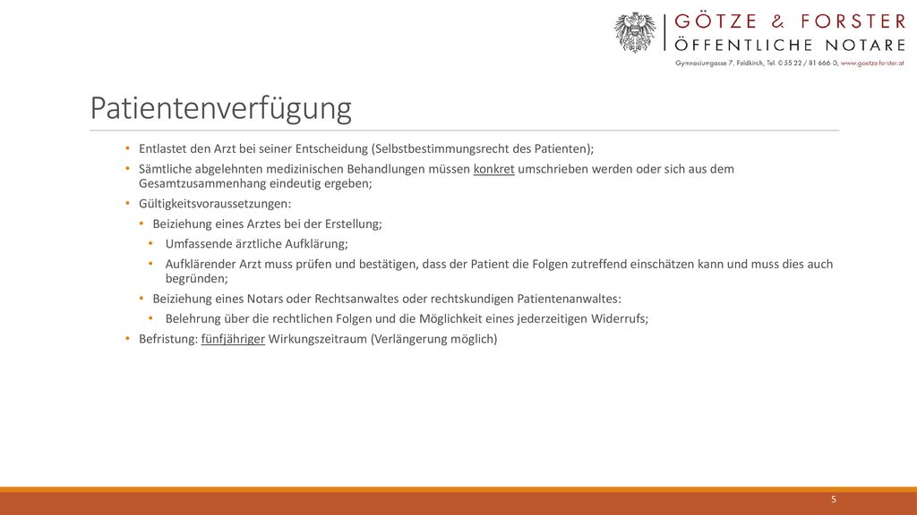 Patientenverfügung Entlastet den Arzt bei seiner Entscheidung (Selbstbestimmungsrecht des Patienten);