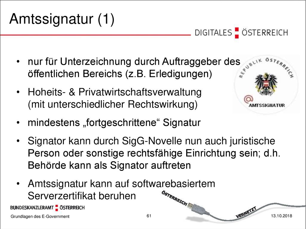 Amtssignatur (1) nur für Unterzeichnung durch Auftraggeber des öffentlichen Bereichs (z.B. Erledigungen)
