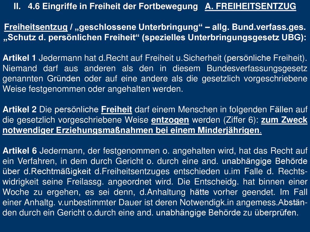 II. 4.6 Eingriffe in Freiheit der Fortbewegung A. FREIHEITSENTZUG