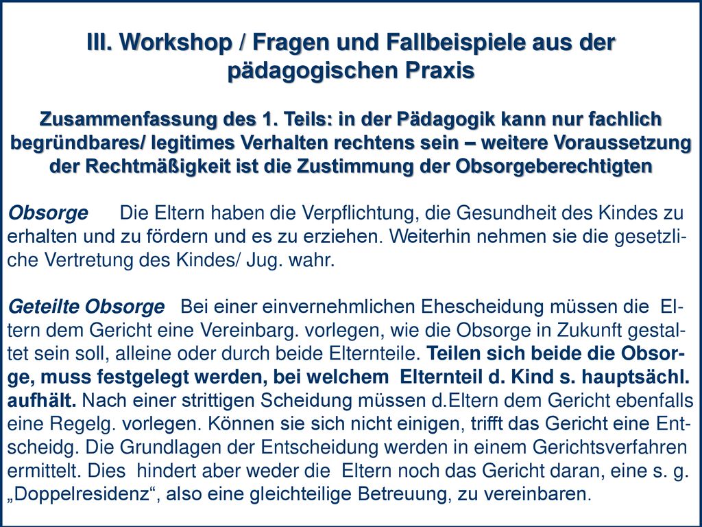 III. Workshop / Fragen und Fallbeispiele aus der pädagogischen Praxis