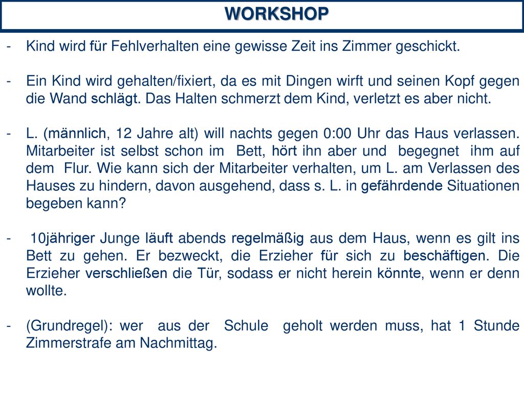 WORKSHOP Kind wird für Fehlverhalten eine gewisse Zeit ins Zimmer geschickt.
