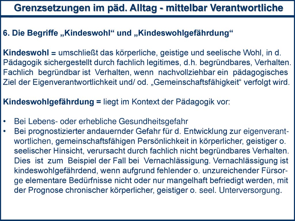 Grenzsetzungen im päd. Alltag - mittelbar Verantwortliche