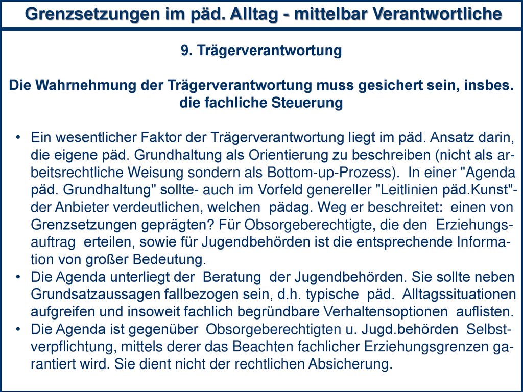 Grenzsetzungen im päd. Alltag - mittelbar Verantwortliche