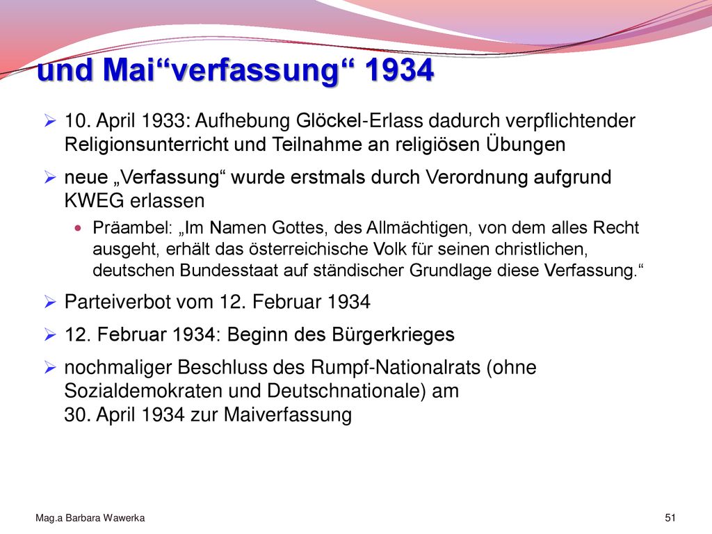 und Mai verfassung April 1933: Aufhebung Glöckel-Erlass dadurch verpflichtender Religionsunterricht und Teilnahme an religiösen Übungen.