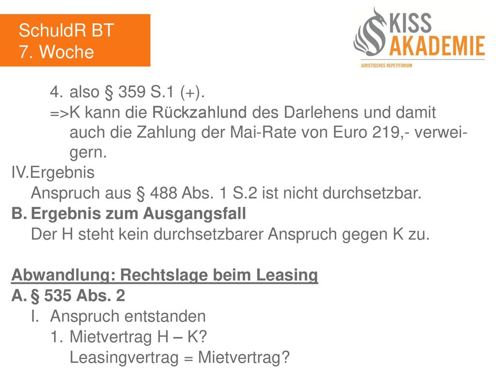 SchuldR BT 7. Woche 4. also § 359 S.1 (+).