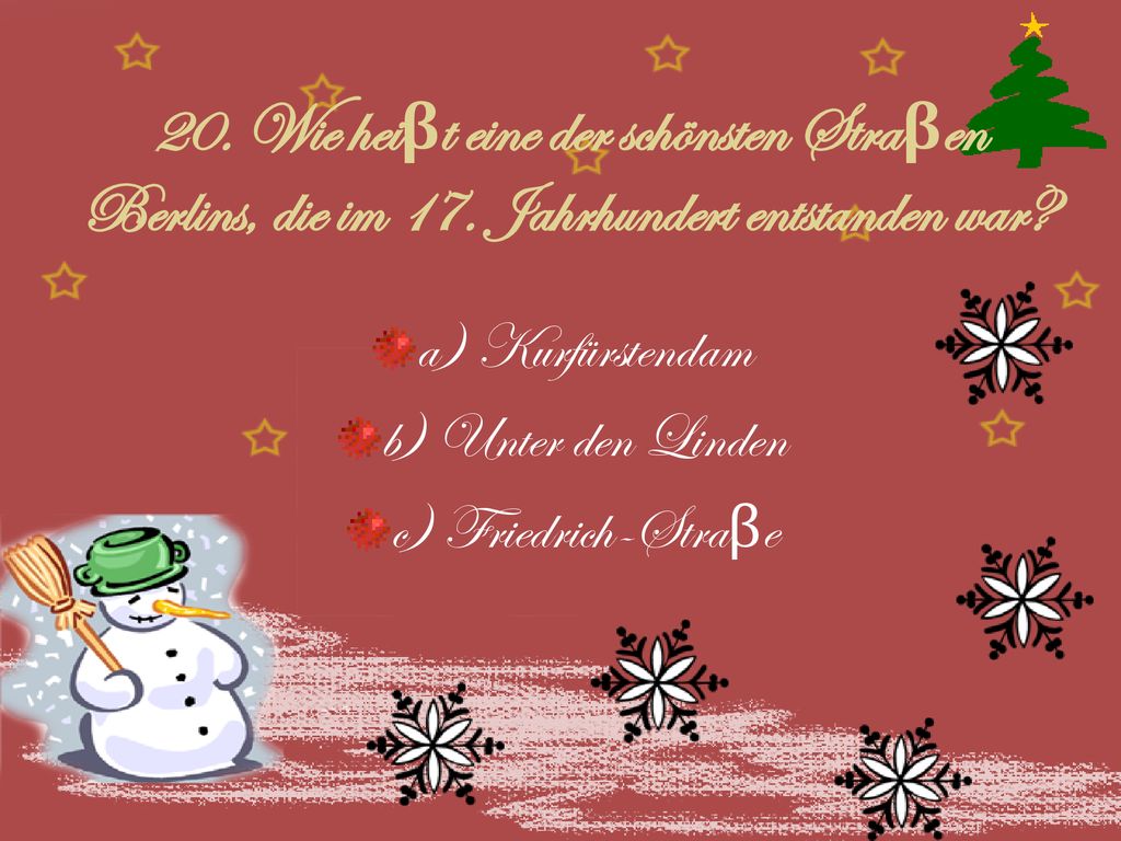 20. Wie heiβt eine der schönsten Straβen Berlins, die im 17