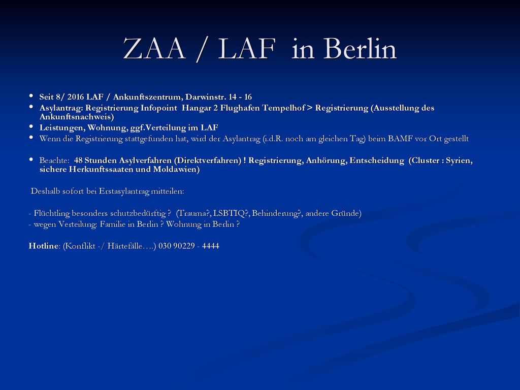 ZAA / LAF in Berlin Seit 8/ 2016 LAF / Ankunftszentrum, Darwinstr