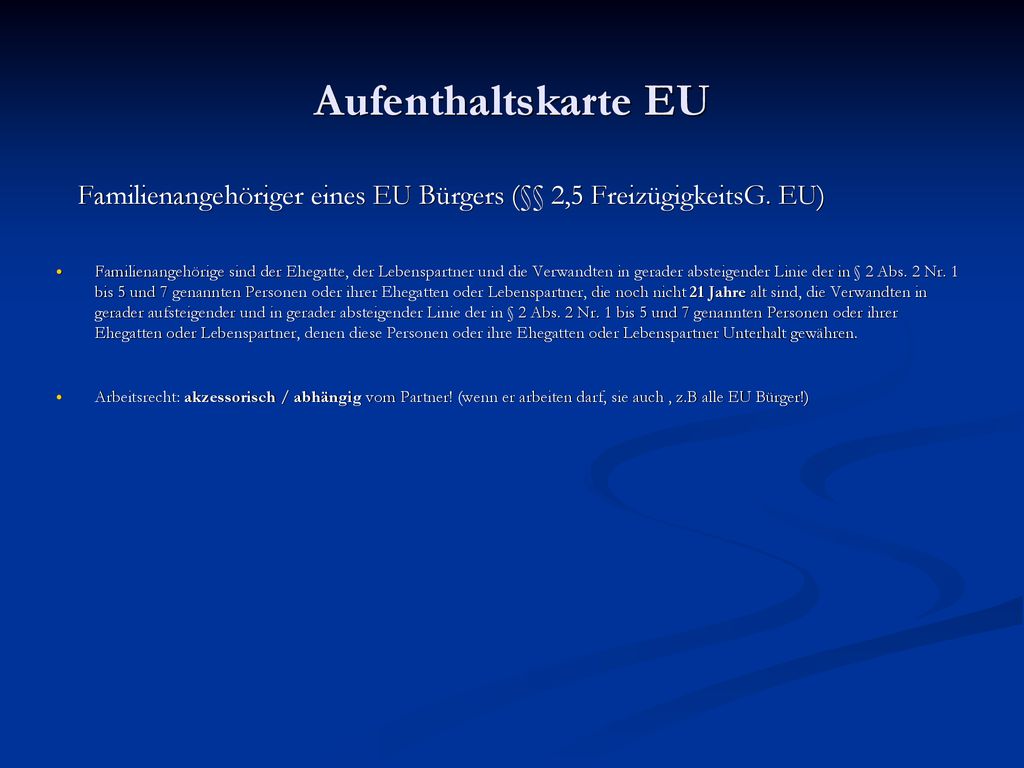 Aufenthaltskarte EU Familienangehöriger eines EU Bürgers (§§ 2,5 FreizügigkeitsG. EU)