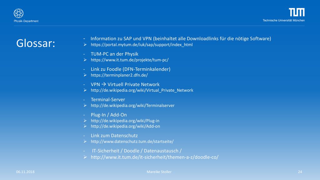 - Information zu SAP und VPN (beinhaltet alle Downloadlinks für die nötige Software)